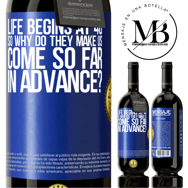 29,95 € Free Shipping | Red Wine Premium Edition MBS® Reserva Life begins at 40. So why do they make us come so far in advance? Blue Label. Customizable label Reserva 12 Months Harvest 2014 Tempranillo