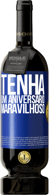 «Tenha um aniversário maravilhoso» Edição Premium MBS® Reserva