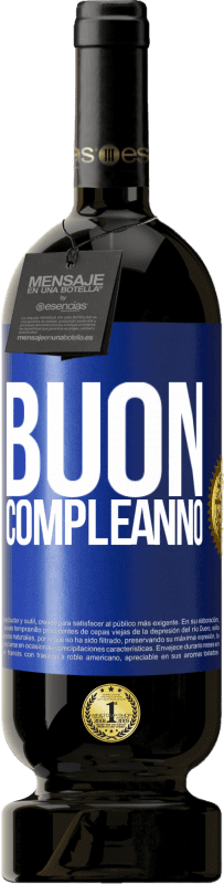 49,95 € | Vino rosso Edizione Premium MBS® Riserva Buon compleanno Etichetta Blu. Etichetta personalizzabile Riserva 12 Mesi Raccogliere 2014 Tempranillo