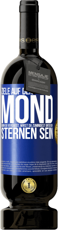 Kostenloser Versand | Rotwein Premium Ausgabe MBS® Reserve Ziele auf den Mond, wenn du versagst, wirst du zumindest unter den Sternen sein Blaue Markierung. Anpassbares Etikett Reserve 12 Monate Ernte 2014 Tempranillo