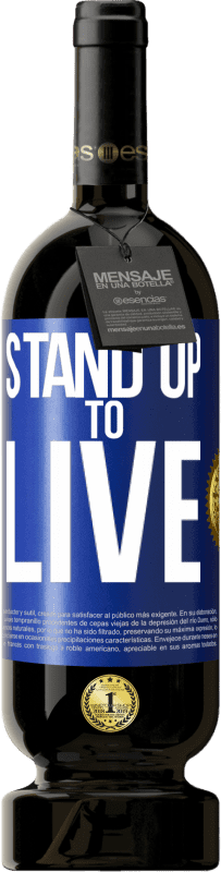 49,95 € Free Shipping | Red Wine Premium Edition MBS® Reserve Stand up to live Blue Label. Customizable label Reserve 12 Months Harvest 2016 Tempranillo