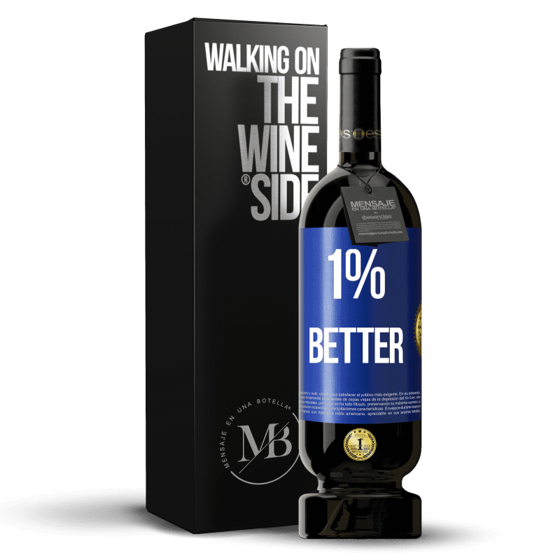 49,95 € Envío gratis | Vino Tinto Edición Premium MBS® Reserva 1% Better Etiqueta Azul. Etiqueta personalizable Reserva 12 Meses Cosecha 2014 Tempranillo