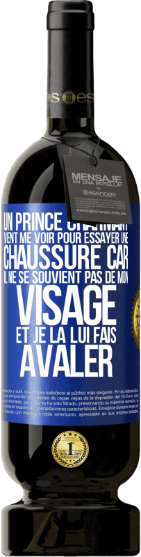 49,95 € Envoi gratuit | Vin rouge Édition Premium MBS® Réserve Un prince charmant vient me voir pour essayer une chaussure car il ne se souvient pas de mon visage et je la lui fais avaler Étiquette Bleue. Étiquette personnalisable Réserve 12 Mois Récolte 2016 Tempranillo