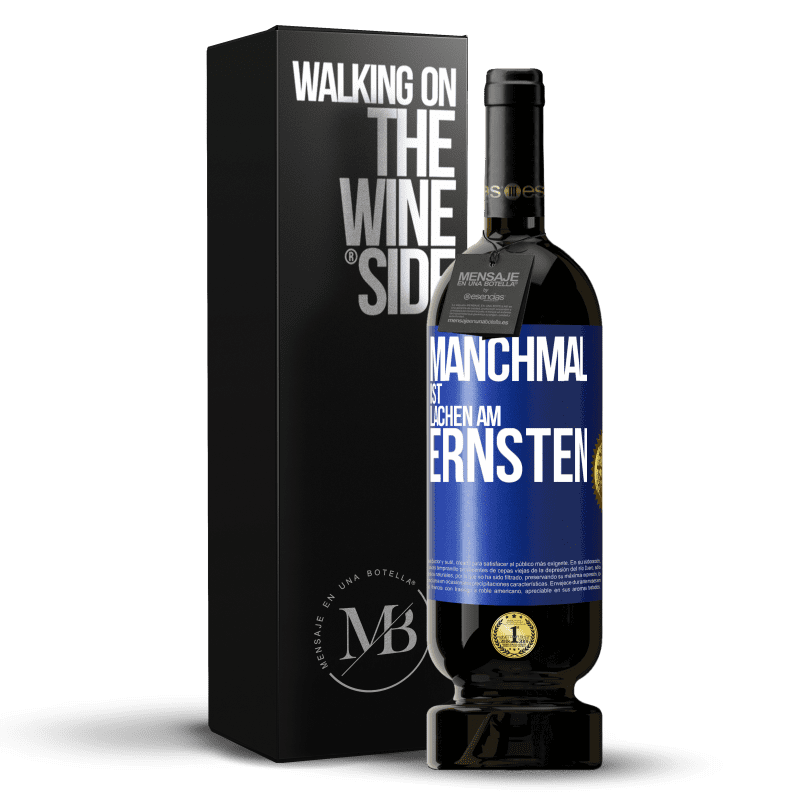 49,95 € Kostenloser Versand | Rotwein Premium Ausgabe MBS® Reserve Manchmal ist Lachen am ernsten Blaue Markierung. Anpassbares Etikett Reserve 12 Monate Ernte 2014 Tempranillo