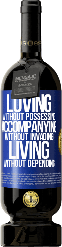 «Loving without possessing, accompanying without invading, living without depending» Premium Edition MBS® Reserve