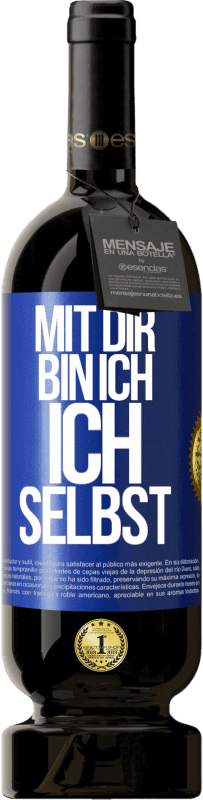 «Mit dir bin ich ich selbst» Premium Ausgabe MBS® Reserve