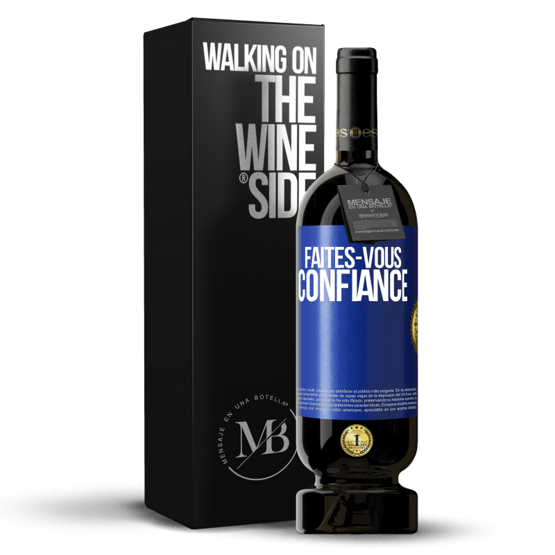 49,95 € Envoi gratuit | Vin rouge Édition Premium MBS® Réserve Faites-vous confiance Étiquette Bleue. Étiquette personnalisable Réserve 12 Mois Récolte 2015 Tempranillo