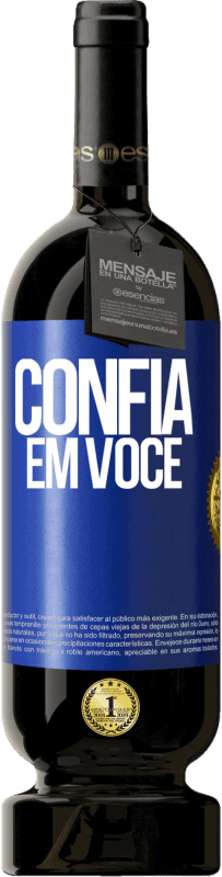 49,95 € Envio grátis | Vinho tinto Edição Premium MBS® Reserva Confia em você Etiqueta Azul. Etiqueta personalizável Reserva 12 Meses Colheita 2016 Tempranillo