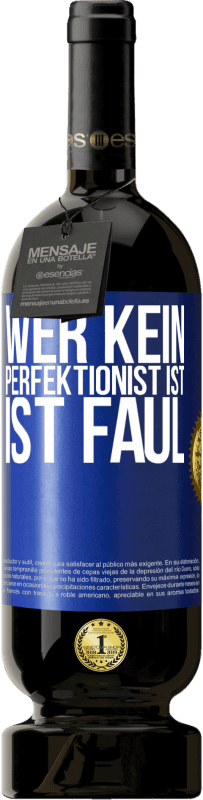 «Wer kein Perfektionist ist, ist faul» Premium Ausgabe MBS® Reserve