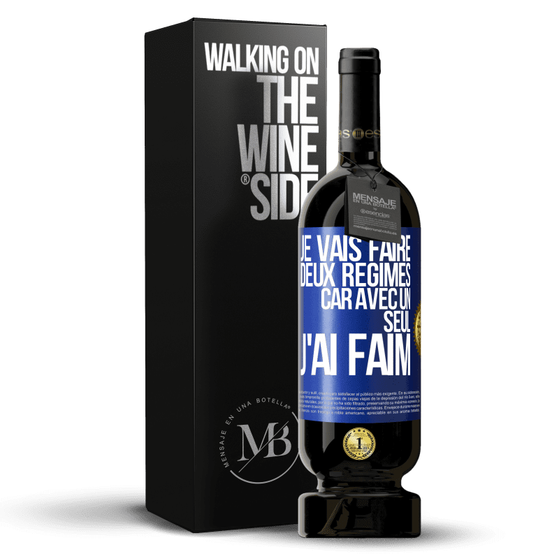 49,95 € Envoi gratuit | Vin rouge Édition Premium MBS® Réserve Je vais faire deux régimes car avec un seul j'ai faim Étiquette Bleue. Étiquette personnalisable Réserve 12 Mois Récolte 2014 Tempranillo