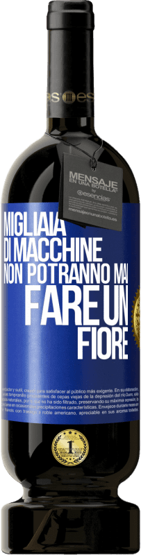 49,95 € Spedizione Gratuita | Vino rosso Edizione Premium MBS® Riserva Migliaia di macchine non potranno mai fare un fiore Etichetta Blu. Etichetta personalizzabile Riserva 12 Mesi Raccogliere 2016 Tempranillo