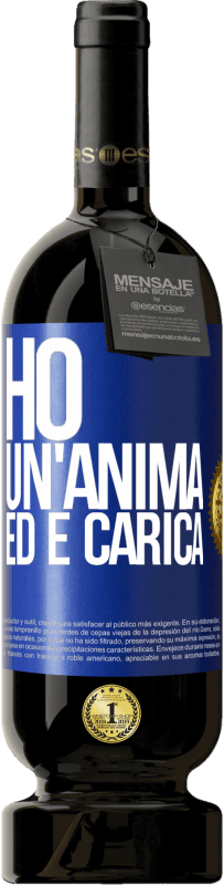 49,95 € Spedizione Gratuita | Vino rosso Edizione Premium MBS® Riserva Ho un'anima ed è carica Etichetta Blu. Etichetta personalizzabile Riserva 12 Mesi Raccogliere 2016 Tempranillo