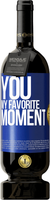 «You. My favorite moment» Premium Edition MBS® Reserve