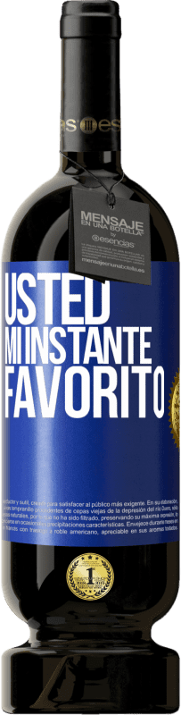 «Usted. Mi instante favorito» Edición Premium MBS® Reserva