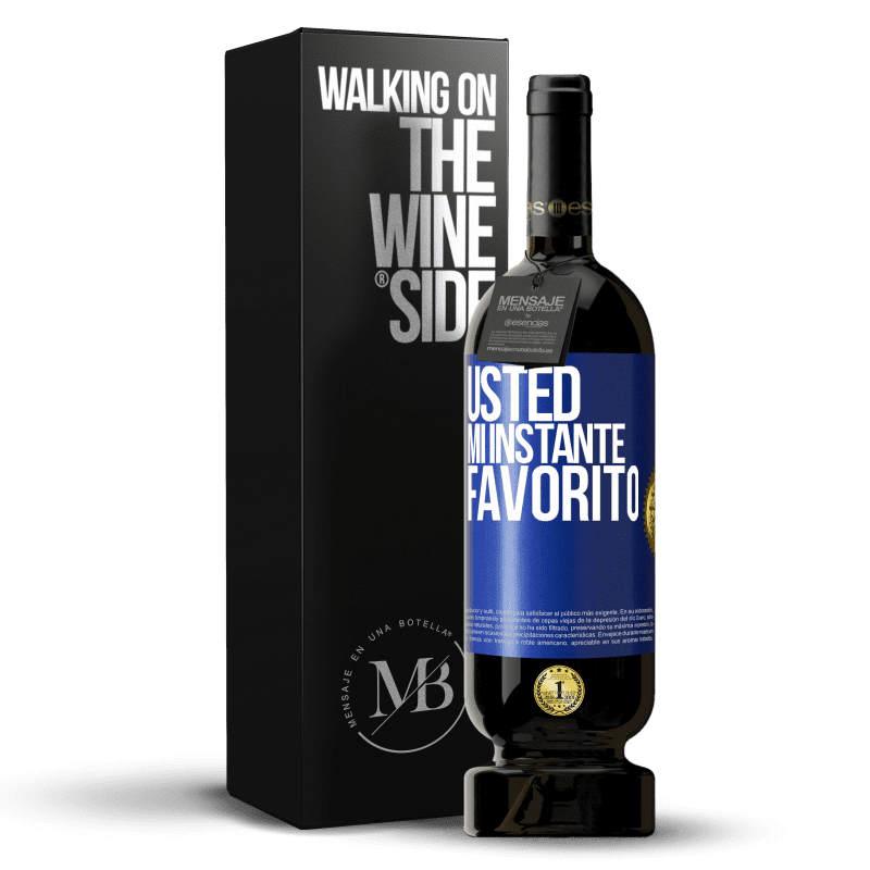 49,95 € Envío gratis | Vino Tinto Edición Premium MBS® Reserva Usted. Mi instante favorito Etiqueta Azul. Etiqueta personalizable Reserva 12 Meses Cosecha 2014 Tempranillo