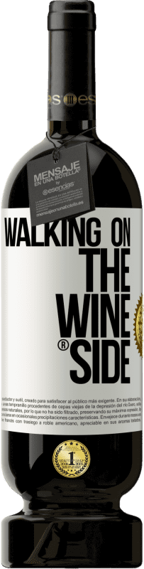 49,95 € | Красное вино Premium Edition MBS® Бронировать Walking on the Wine Side® Белая этикетка. Настраиваемая этикетка Бронировать 12 Месяцы Урожай 2014 Tempranillo