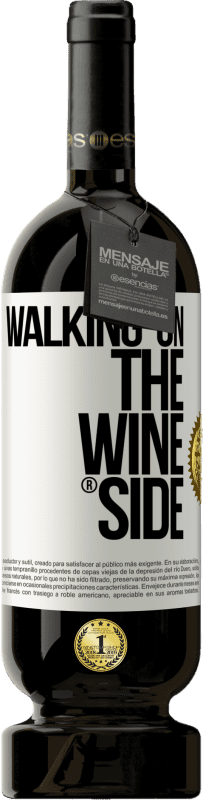 49,95 € Envoi gratuit | Vin rouge Édition Premium MBS® Réserve Walking on the Wine Side® Étiquette Blanche. Étiquette personnalisable Réserve 12 Mois Récolte 2016 Tempranillo