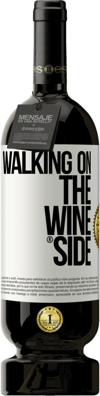 49,95 € | Vino Tinto Edición Premium MBS® Reserva Walking on the Wine Side® Etiqueta Blanca. Etiqueta personalizable Reserva 12 Meses Cosecha 2014 Tempranillo