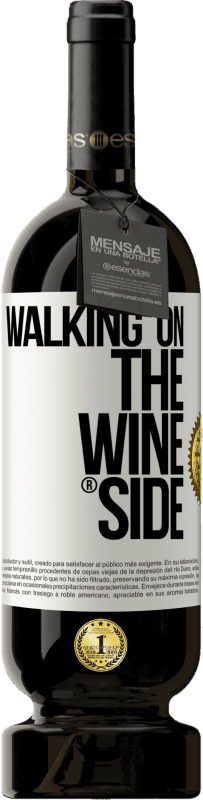 49,95 € | Vinho tinto Edição Premium MBS® Reserva Walking on the Wine Side® Etiqueta Branca. Etiqueta personalizável Reserva 12 Meses Colheita 2014 Tempranillo