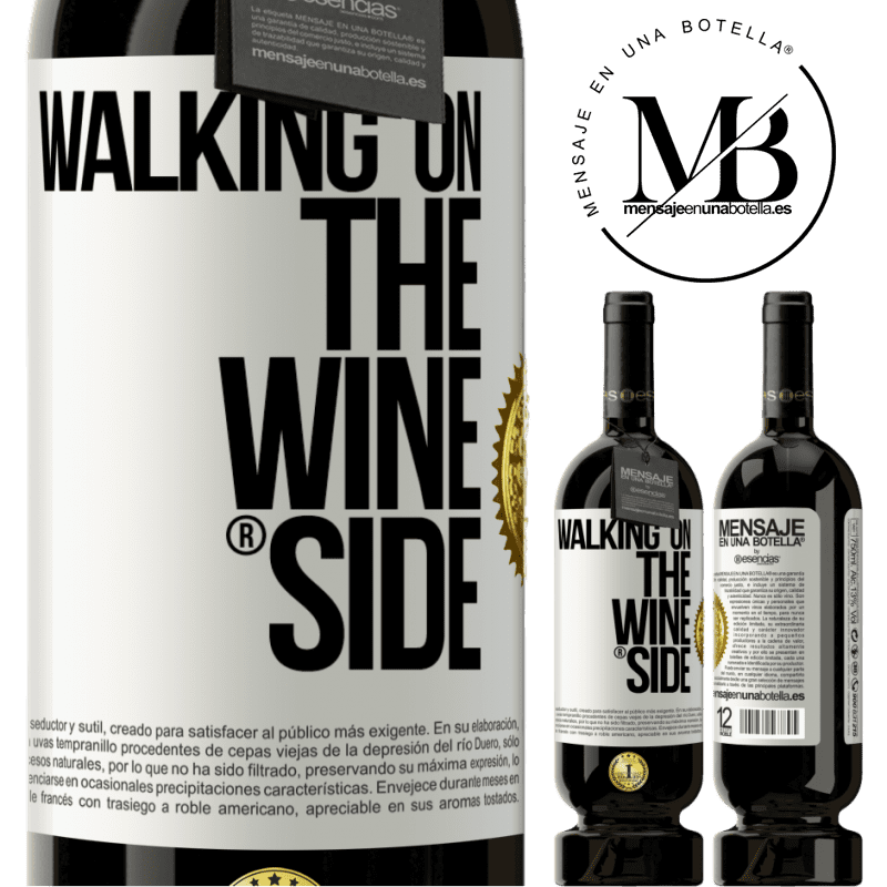 49,95 € Envio grátis | Vinho tinto Edição Premium MBS® Reserva Walking on the Wine Side® Etiqueta Branca. Etiqueta personalizável Reserva 12 Meses Colheita 2015 Tempranillo