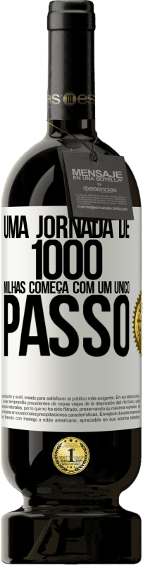 49,95 € | Vinho tinto Edição Premium MBS® Reserva Uma jornada de mil milhas começa com um único passo Etiqueta Branca. Etiqueta personalizável Reserva 12 Meses Colheita 2016 Tempranillo