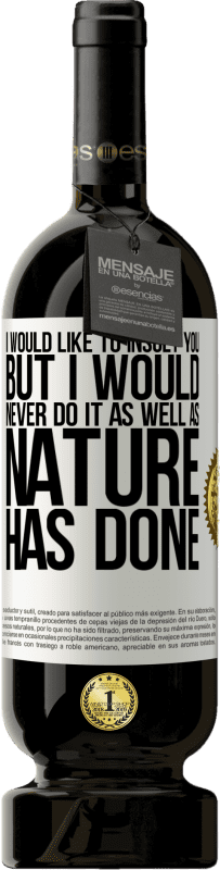 «我想侮辱你，但我永远做不到大自然所做的» 高级版 MBS® 预订