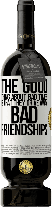 «Хорошая вещь о плохих временах состоит в том, что они отгоняют плохую дружбу» Premium Edition MBS® Бронировать