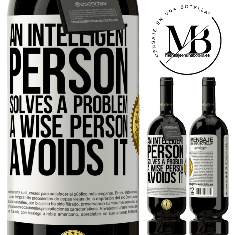 29,95 € Free Shipping | Red Wine Premium Edition MBS® Reserva An intelligent person solves a problem. A wise person avoids it White Label. Customizable label Reserva 12 Months Harvest 2014 Tempranillo