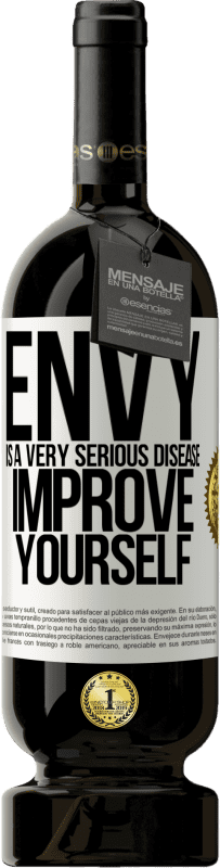 49,95 € Free Shipping | Red Wine Premium Edition MBS® Reserve Envy is a very serious disease, improve yourself White Label. Customizable label Reserve 12 Months Harvest 2016 Tempranillo