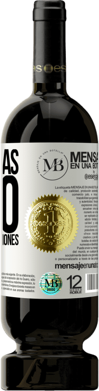 «Tomo más vino que buenas decisiones» Edición Premium MBS® Reserva