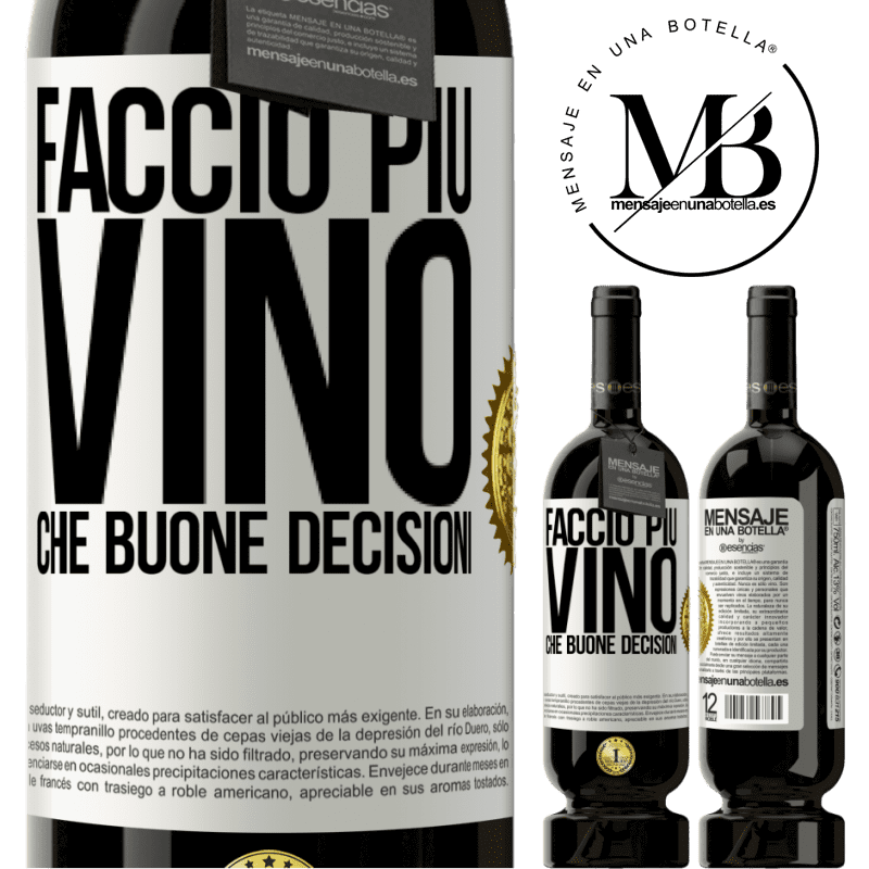 49,95 € Spedizione Gratuita | Vino rosso Edizione Premium MBS® Riserva Faccio più vino che buone decisioni Etichetta Bianca. Etichetta personalizzabile Riserva 12 Mesi Raccogliere 2014 Tempranillo