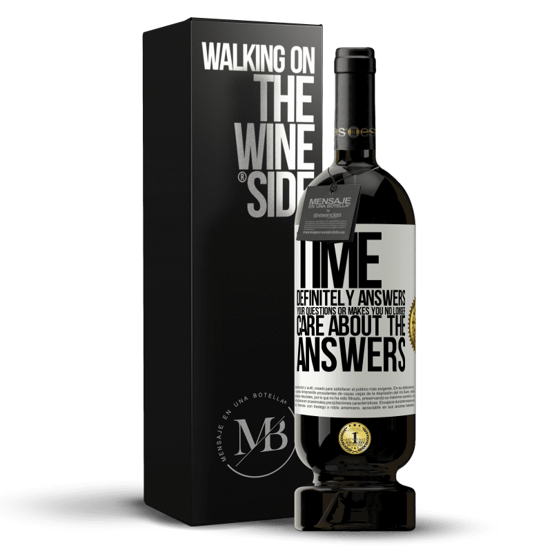 49,95 € Free Shipping | Red Wine Premium Edition MBS® Reserve Time definitely answers your questions or makes you no longer care about the answers White Label. Customizable label Reserve 12 Months Harvest 2014 Tempranillo