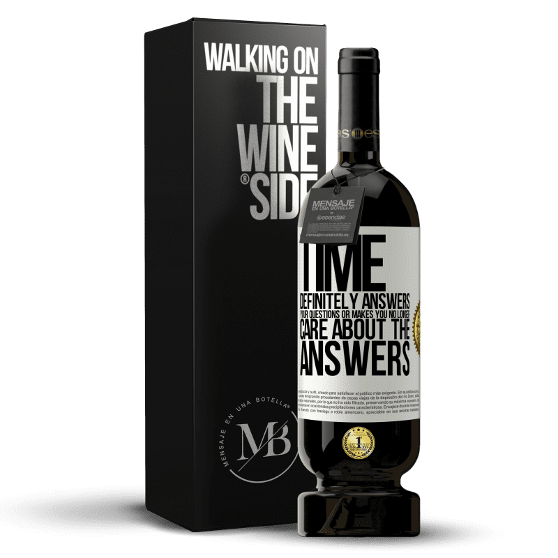 49,95 € Free Shipping | Red Wine Premium Edition MBS® Reserve Time definitely answers your questions or makes you no longer care about the answers White Label. Customizable label Reserve 12 Months Harvest 2015 Tempranillo