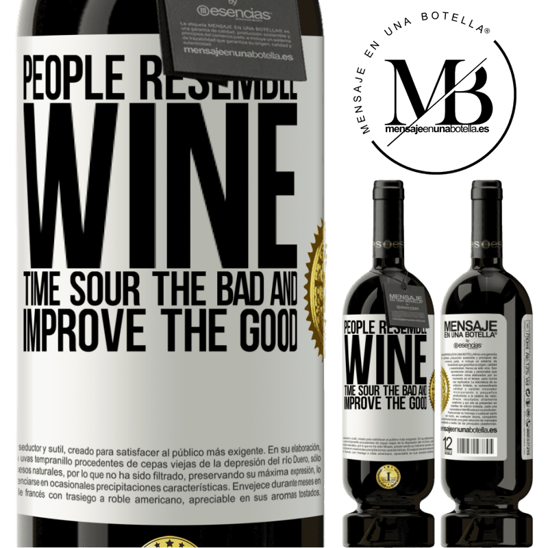 29,95 € Free Shipping | Red Wine Premium Edition MBS® Reserva People resemble wine. Time sour the bad and improve the good White Label. Customizable label Reserva 12 Months Harvest 2014 Tempranillo