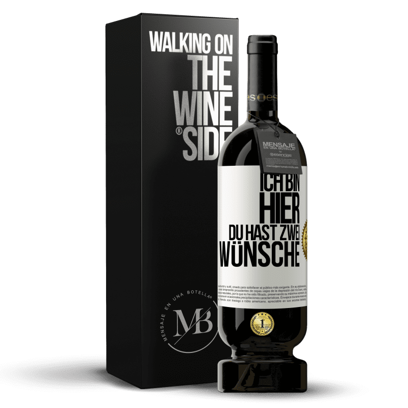 49,95 € Kostenloser Versand | Rotwein Premium Ausgabe MBS® Reserve Ich bin hier. Du hast zwei Wünsche Weißes Etikett. Anpassbares Etikett Reserve 12 Monate Ernte 2016 Tempranillo