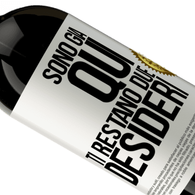 Espressioni Uniche e Personali. «Sono già qui. Ti restano due desideri» Edizione Premium MBS® Riserva