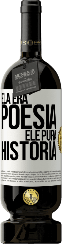 49,95 € | Vinho tinto Edição Premium MBS® Reserva Ela era poesia, ele pura história Etiqueta Branca. Etiqueta personalizável Reserva 12 Meses Colheita 2015 Tempranillo