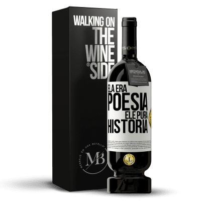 «Ela era poesia, ele pura história» Edição Premium MBS® Reserva