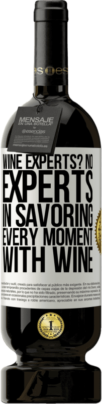 «ワインの専門家ですか？いいえ、ワインであらゆる瞬間を味わう専門家» プレミアム版 MBS® 予約する