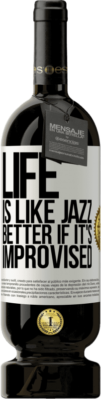 «Life is like jazz ... better if it's improvised» Premium Edition MBS® Reserve
