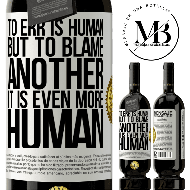 29,95 € Free Shipping | Red Wine Premium Edition MBS® Reserva To err is human ... but to blame another, it is even more human White Label. Customizable label Reserva 12 Months Harvest 2014 Tempranillo