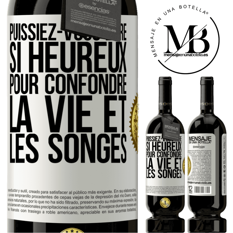 49,95 € Envoi gratuit | Vin rouge Édition Premium MBS® Réserve Puissiez-vous être si heureux pour confondre la vie et les songes Étiquette Blanche. Étiquette personnalisable Réserve 12 Mois Récolte 2014 Tempranillo