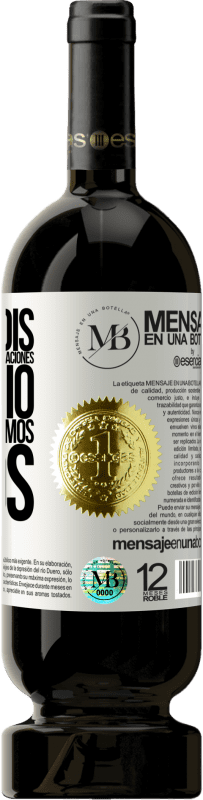 «Un brindis por los que tomamos las relaciones en serio y por eso estamos solos» Edición Premium MBS® Reserva