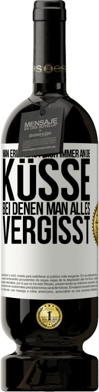 49,95 € Kostenloser Versand | Rotwein Premium Ausgabe MBS® Reserve Man erinnerst sich immer an die Küsse, bei denen man alles vergisst Weißes Etikett. Anpassbares Etikett Reserve 12 Monate Ernte 2016 Tempranillo