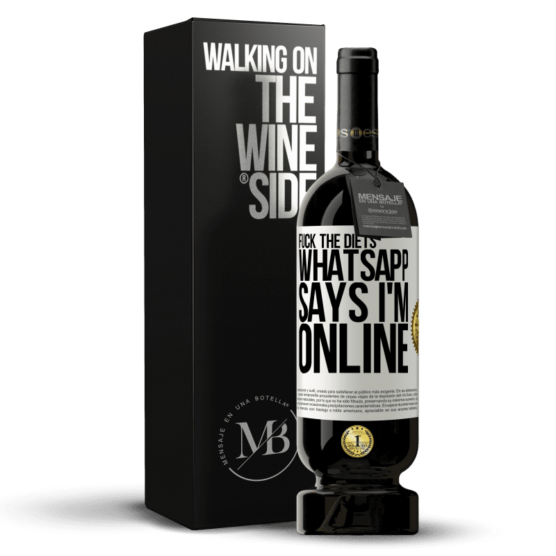 49,95 € Free Shipping | Red Wine Premium Edition MBS® Reserve Fuck the diets, whatsapp says I'm online White Label. Customizable label Reserve 12 Months Harvest 2014 Tempranillo