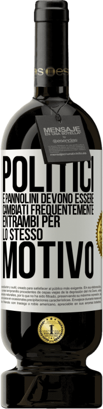 49,95 € Spedizione Gratuita | Vino rosso Edizione Premium MBS® Riserva Politici e pannolini devono essere cambiati frequentemente. Entrambi per lo stesso motivo Etichetta Bianca. Etichetta personalizzabile Riserva 12 Mesi Raccogliere 2016 Tempranillo