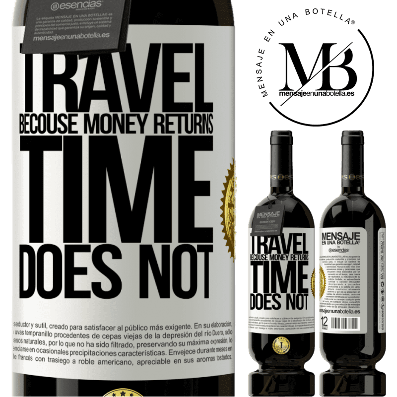 29,95 € Free Shipping | Red Wine Premium Edition MBS® Reserva Travel, because money returns. Time does not White Label. Customizable label Reserva 12 Months Harvest 2014 Tempranillo