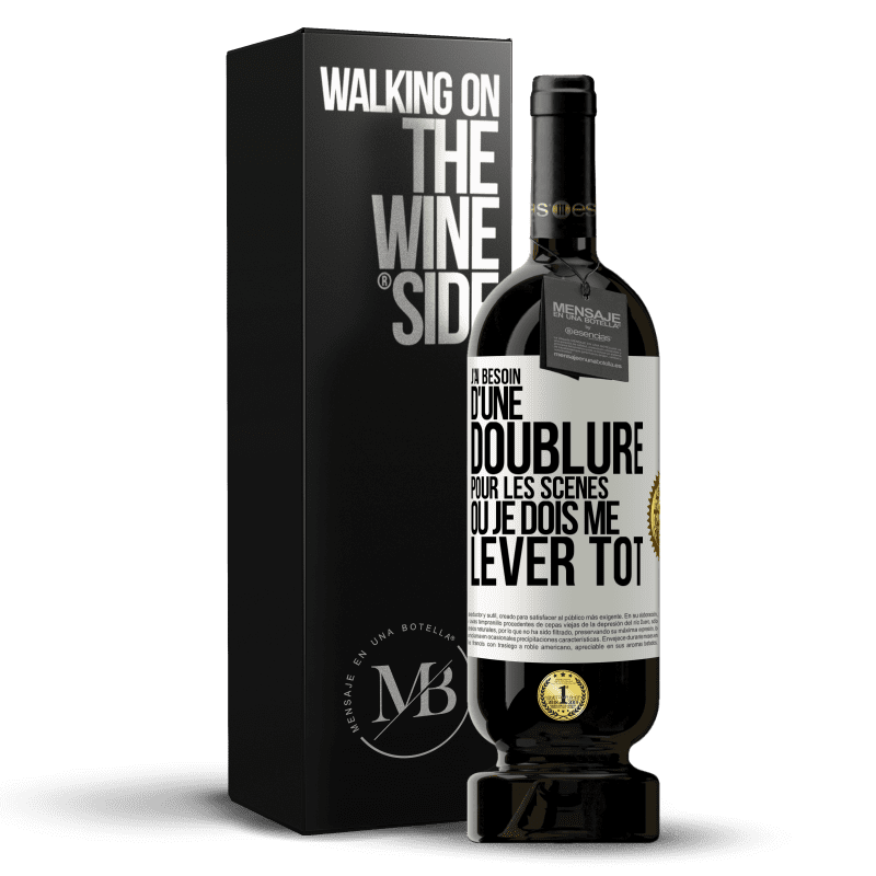 49,95 € Envoi gratuit | Vin rouge Édition Premium MBS® Réserve J'ai besoin d'une doublure pour les scènes où je dois me lever tôt Étiquette Blanche. Étiquette personnalisable Réserve 12 Mois Récolte 2016 Tempranillo