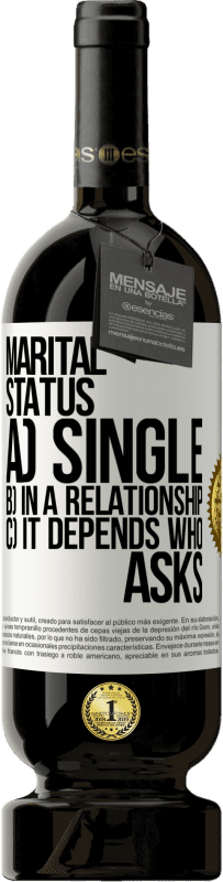 «婚status状態：a）独身 b）関係で c）誰が尋ねるかによります» プレミアム版 MBS® 予約する