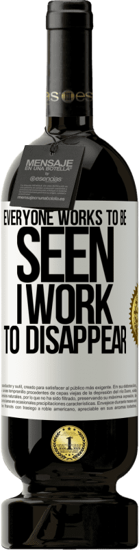 «Everyone works to be seen. I work to disappear» Premium Edition MBS® Reserve